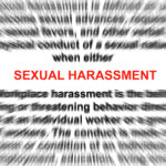 Sexual harassment is very clear as law state
